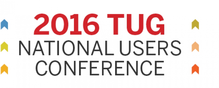 Don’t Miss 2016 TUG National Users Conference