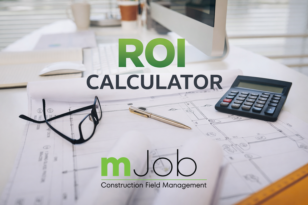 Calculate mJob ROI for construction time tracking